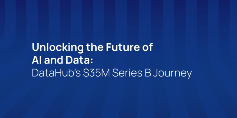 Unlocking the Future of AI and Data: DataHub's $35M Series B Journey