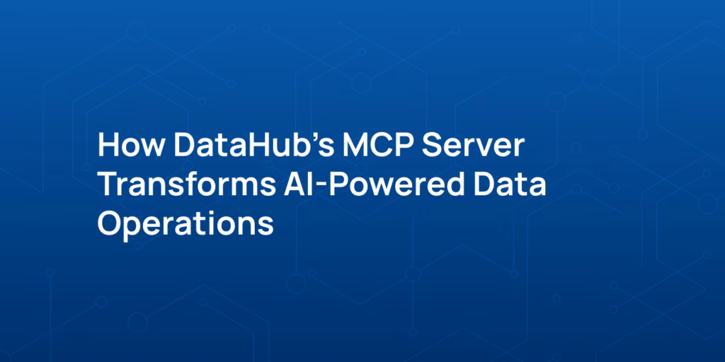 How DataHub’s MCP Server Transforms AI-Powered Data Operations