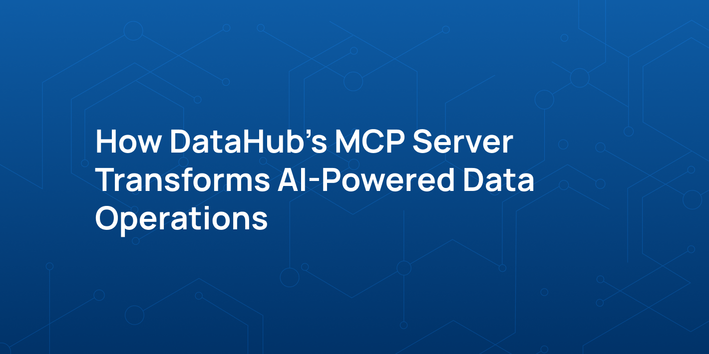 How DataHub’s MCP Server Transforms AI-Powered Data Operations