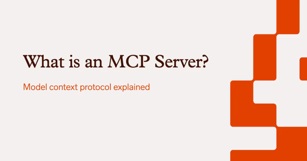Part 1: What Is an MCP Server? Model Context Protocol Explained