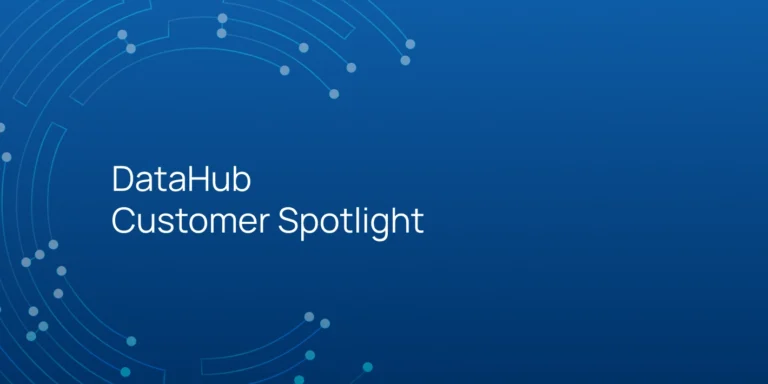 DataHub Customer Spotlight
