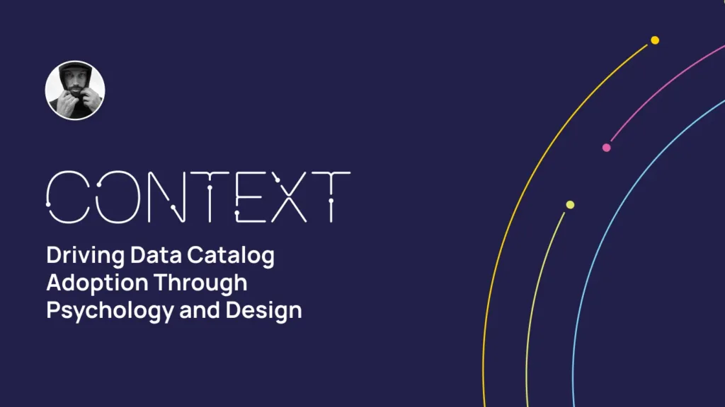 Driving Data Catalog Adoption Through Psychology and Design