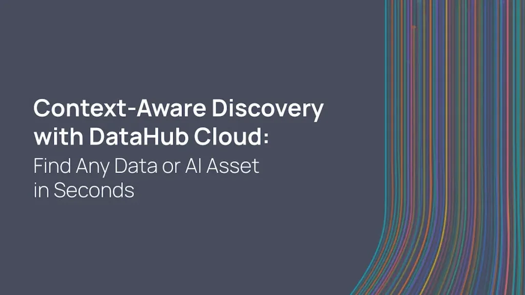 Context-Aware Data Discovery with DataHub Cloud