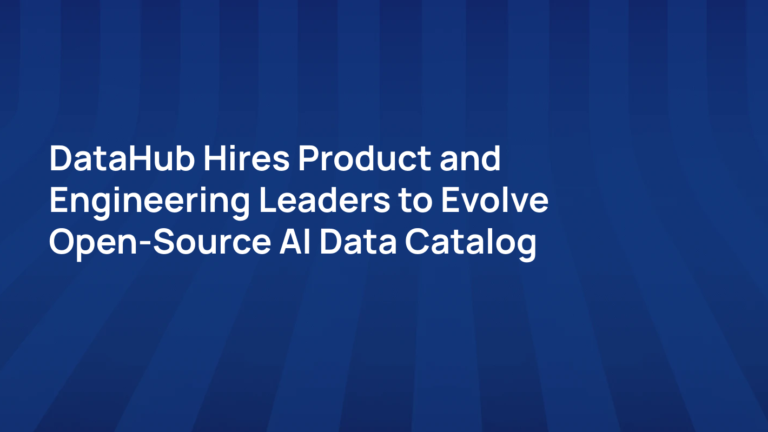 DataHub | Modern Data Catalog & Metadata Platform