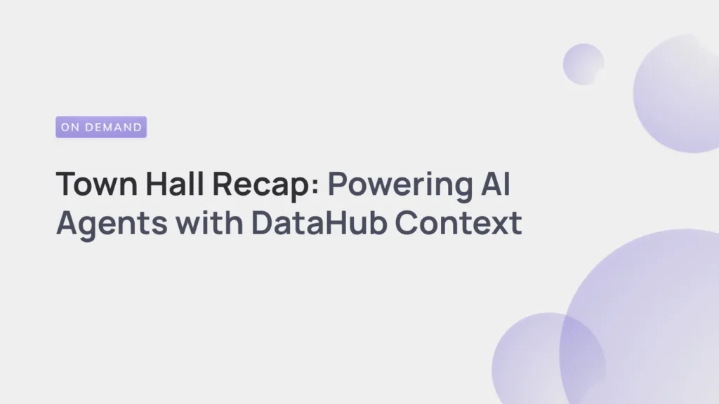 Powering AI Agents with Context: DataHub January 2026 Town Hall Highlights